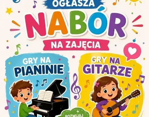 Zapisy na naukę gry na pianinie i gitarze w Horyńcu