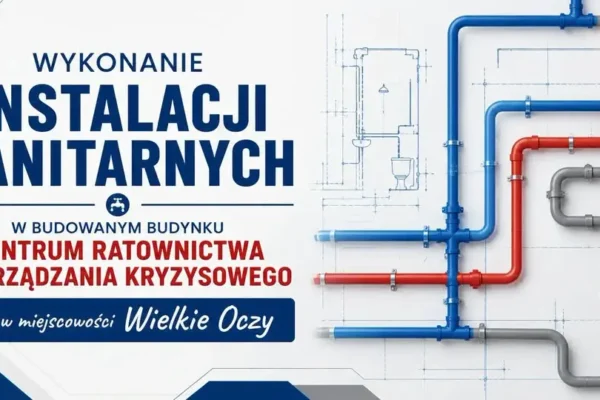 Gmina Wielkie Oczy ponownie ogłasza przetarg na budowę Centrum Ratownictwa i Zarządzania Kryzysowego