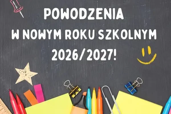 Życzenia na nowy rok szkolny 2026/2027 od władz powiatu lubaczowskiego