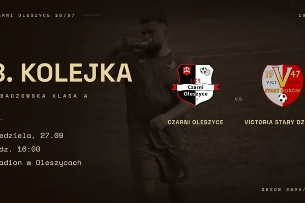 Czarni Oleszyce podejmą Victorię Stary Dzików w 8. kolejce lubaczowskiej klasy A