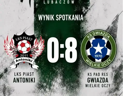 Piast Antoniki rozbity! Gwiazda Wielkie Oczy wygrywa 8:0