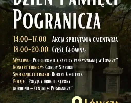 Dzień Pamięci Pogranicza w Łówczy – sprzątanie cmentarza i wydarzenia kulturalne