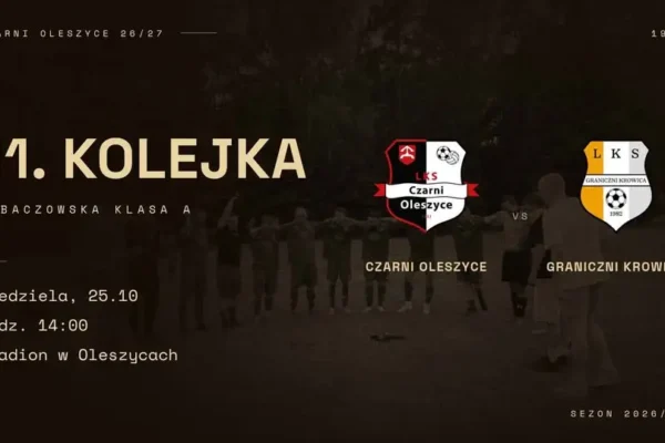 Czarni Oleszyce zagrają z Granicznymi Krowica – 11. kolejka lubaczowskiej klasy A